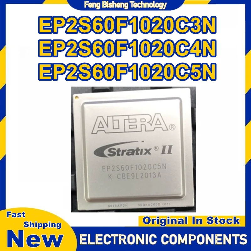

Микросхема EP2S60F1020C3N EP2S60F1020C4N EP2S60F1020C5N, 100% новая, оригинальная, в наличии