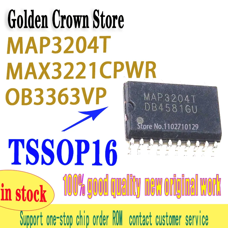 10PCS/LOT MAP3204 MAP3204T  MAX3221CPWR MA3221C  RS-232  TSSOP-16 OB3363VP OB3363   In Stock