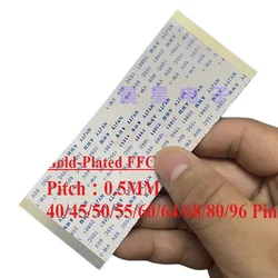 1Pcs Gold-Plated FFC FPC Flat Flexible Cable AWM 20706 105C 60V VW-1 0.5MM Pitch 40/45/50/55/60/64/68/80/96 Pin