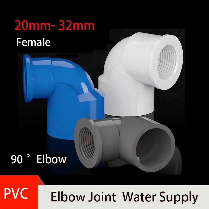 

1PCS 20-32mm PVC Water Supply Pipe Female Thread Elbow Connector 90° Plastic Right Angle Elbow Adapter Aquarium Joint Fitting