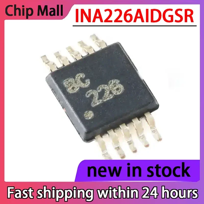 

New INA226AIDGSR Screen Printed 226 MSOP10 Bidirectional Current/power Monitor Chip