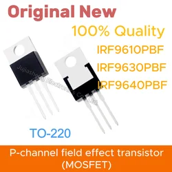 (10PCS)IRF9610PBF IRF9630PBF IRF9640PBF TO-220  P-channel power MOSFET DIODE transistor  IC integrated circuit in stock