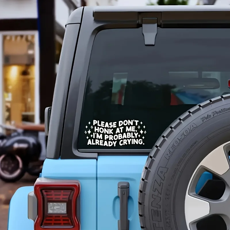 

Vinyl car sticker Please don't honk at me, I might have cried