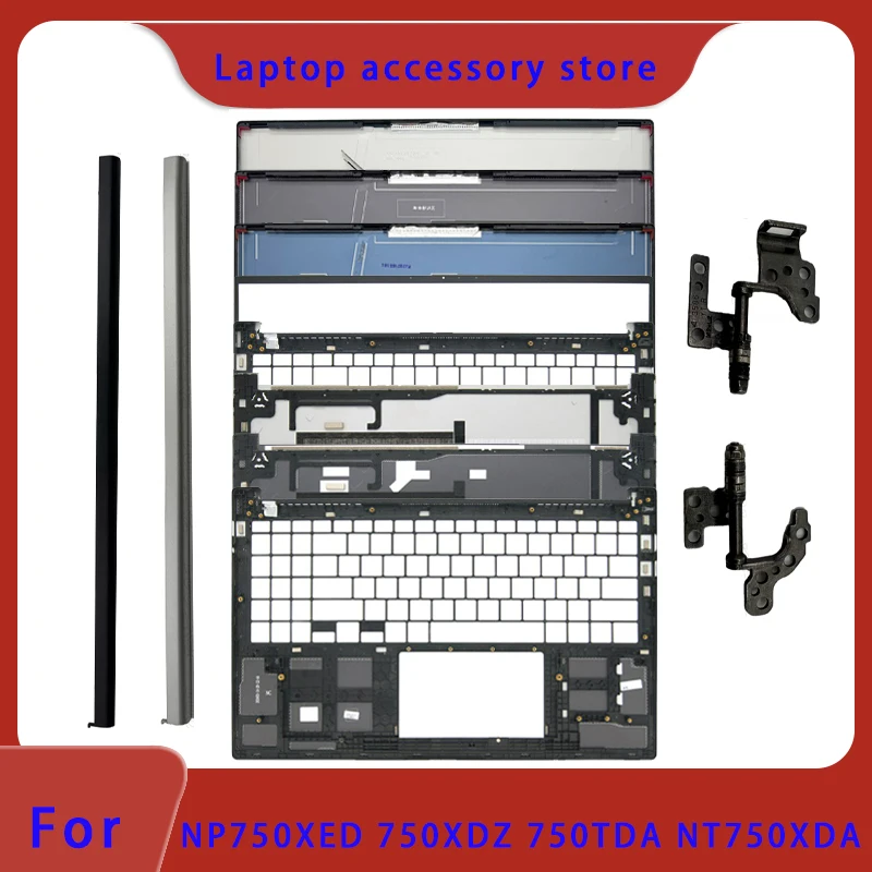 Suitable for NT750XDA 750XDZ NP750XED 750TDA LCD screen top cover screen frame palm rest hinge cover bottom shell ABCD hinge