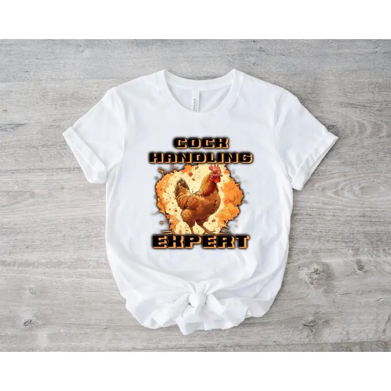 

C0ck Handling Expert Funny T Shirt Meme Saying Sarcastic Offensive Parody Sarcasm