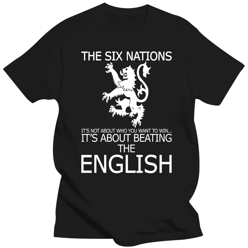 Men t shirt IT'S ABOUT BEATING THE ENGLISH SIX NATIONS SCOTLAND RUGBY t-shirt novelty tshirt women