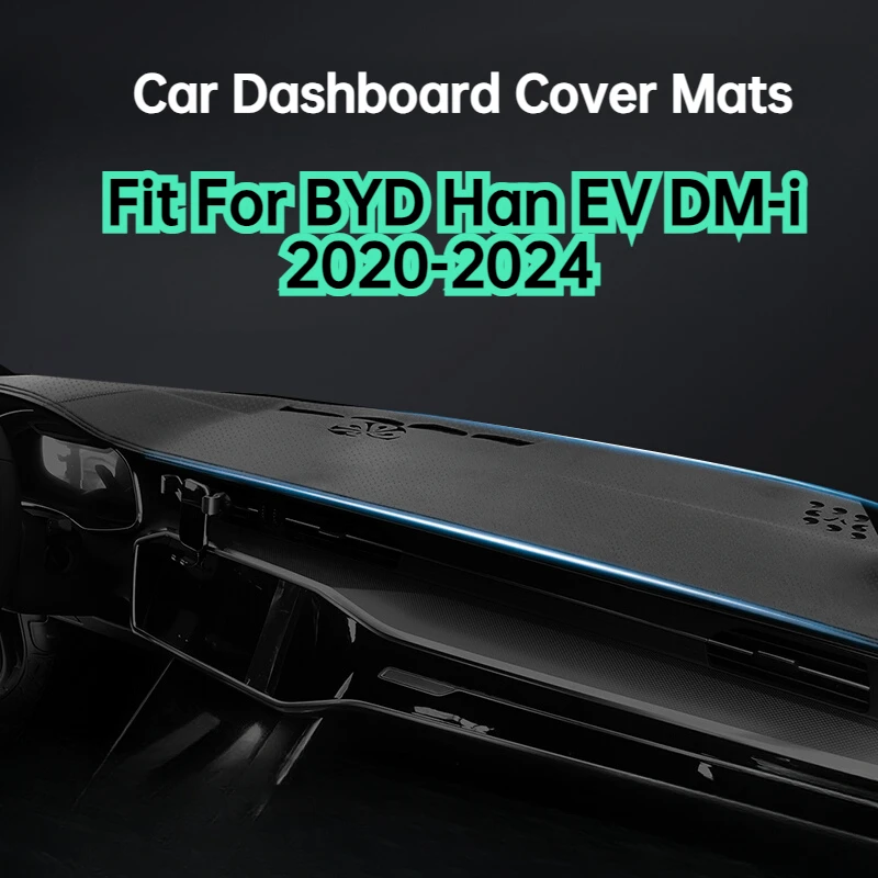 

Car Dashboard Cover Mats Fit For BYD Han EV DM-i 2020-2024 Sun Shade Avoid Light Pads Instrument Panel Carpets Auto Parts