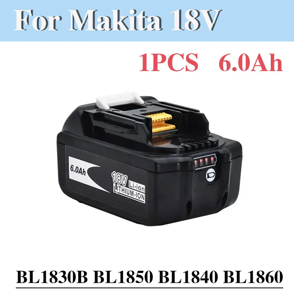 100% Newest ForMakita 18V 6000mAh Rechargeable Power Tools Battery with LED Li-ion Replacement LXT BL1860B BL1860 BL1850 BL 1830