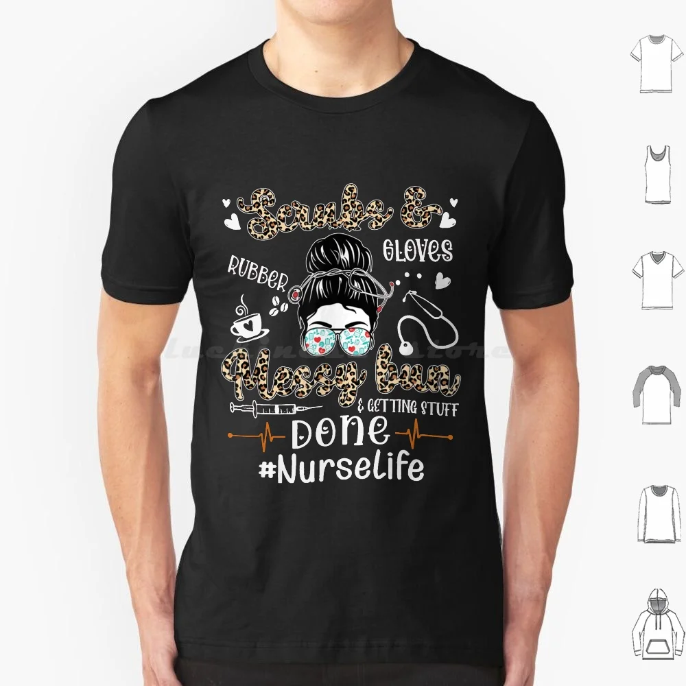 Funny Coffee Scrubs Rubber Gloves Messy Bun Nurse Cna Life T Shirt Cotton Men Women DIY Print Coffee Dutch Bros Black Rifle