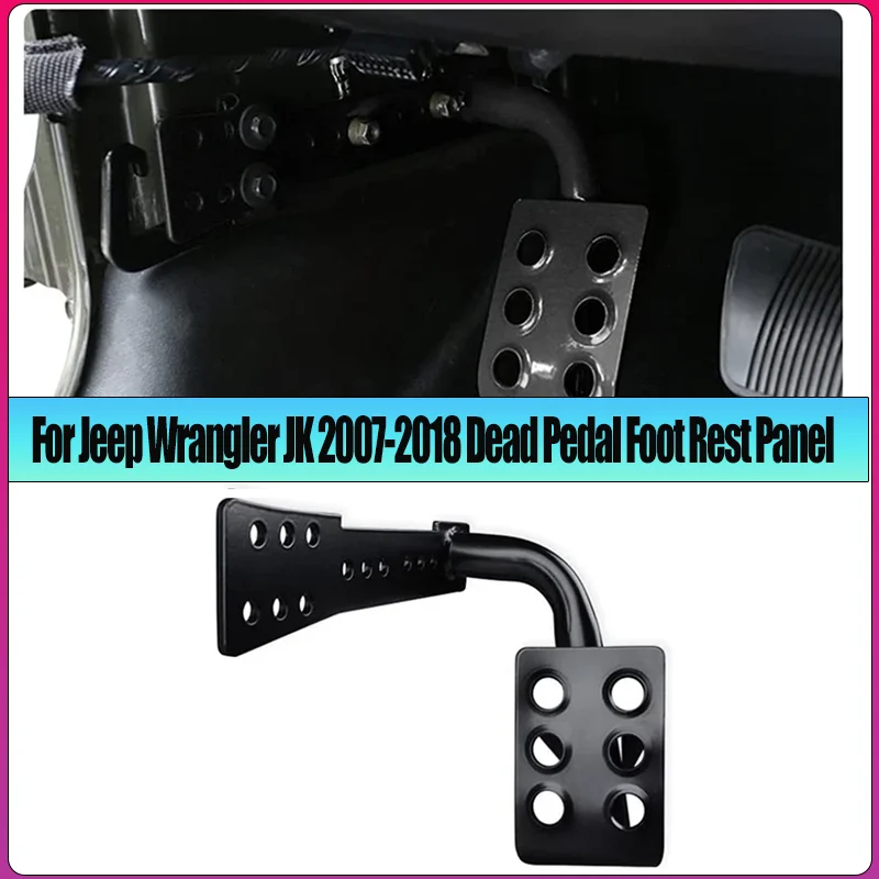 

Automatic Transmission Car Pedal for Jeep Wrangler JK 2007 2008 2009 2010 2011 2012 2013 2014-2018 Dead Pedal Foot Rest Panel