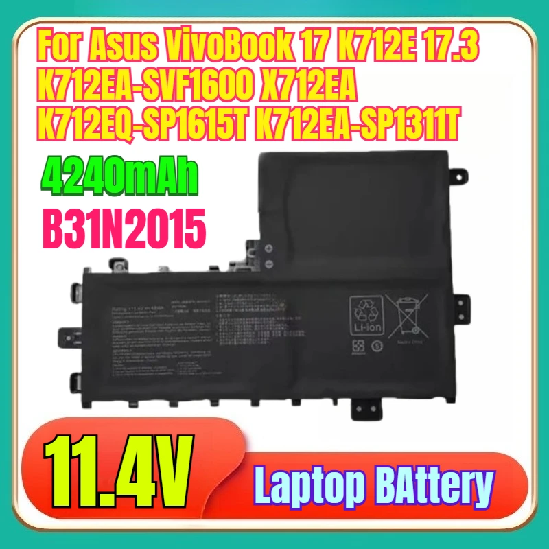 

New B31N2015 Laptop Battery 11.4V 4240mAh for Asus VivoBook 17 K712E 17.3 K712EA-SVF1600 X712EA K712EQ-SP1615T K712EA-SP1311T