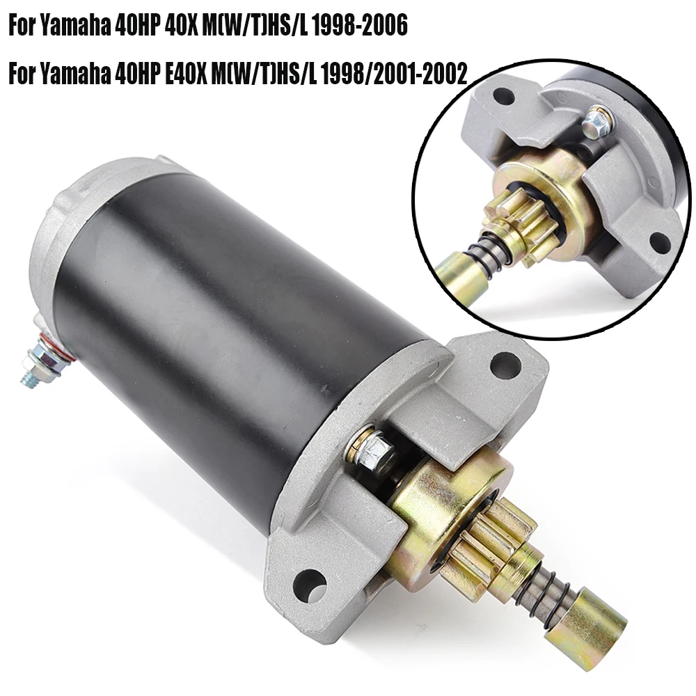 

Starter Motor For Yamaha 40HP 40X E40X M(W/T)HS/L 66T-81800-00 66T-81800-01 66T-81800-02 66T-81800-03 66T-81800-04