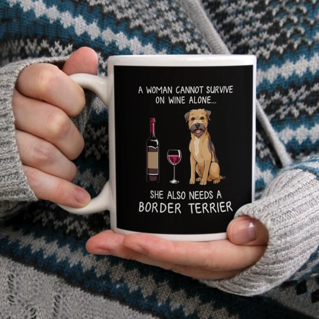 

Border Terrier and wine Funny dogCoffee Mug Tea Cup 11oz Coffee Cup Funny Birthday Ceramic Mug Personalized Cup
