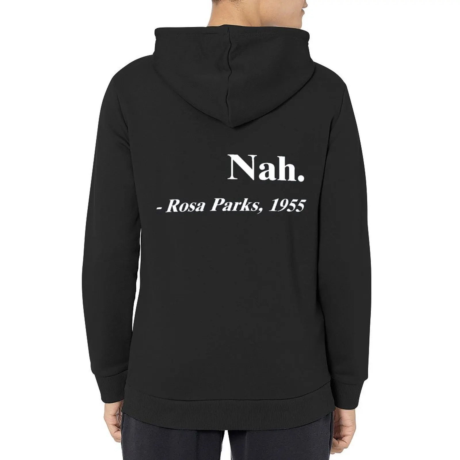 

Nah Rosa Parks Merchandise Hoodie anime clothing men's clothes autumn new products mens hoodies