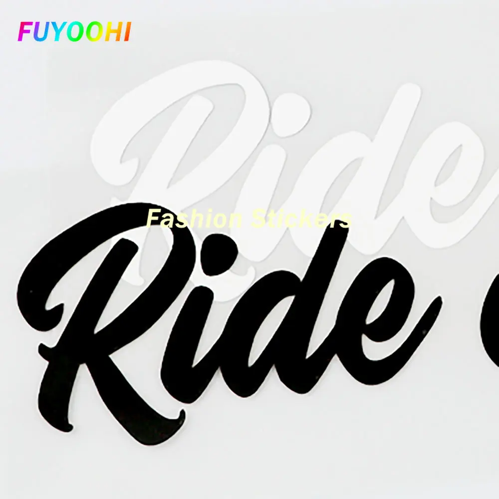 FUYOOHI Stickers Ride or Die Fashion Vinyl Motorcycle Car Stickers and Decals Black/white The Whole Body Glue Sticker