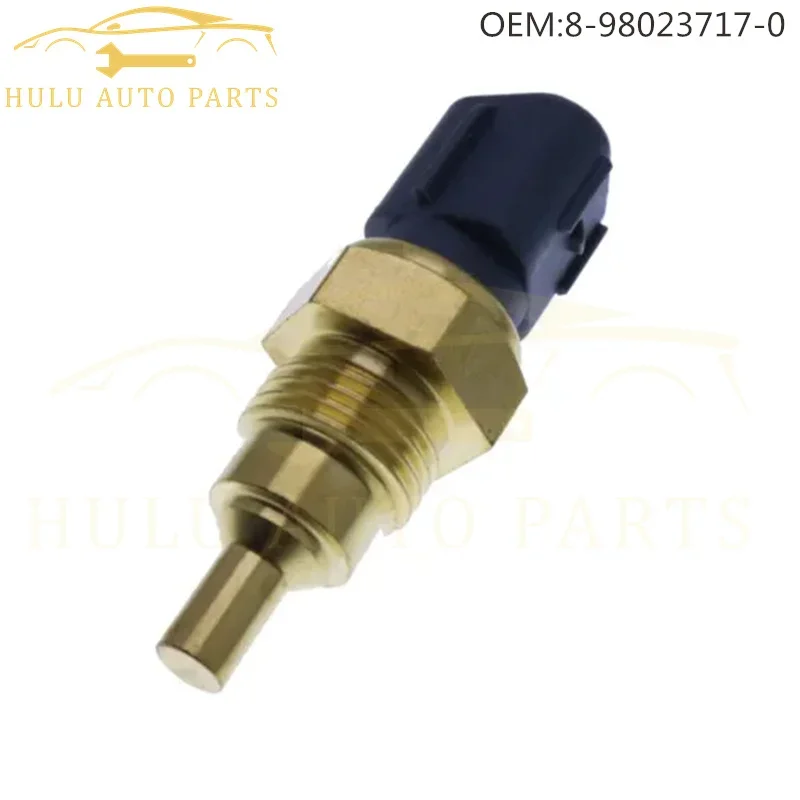 8-98023717-0 for Isuzu NPR 4HE1 Sumitomo SH350-5 8980237170 S834201250 New Coolant Water Temperature Sensor Car Accessories