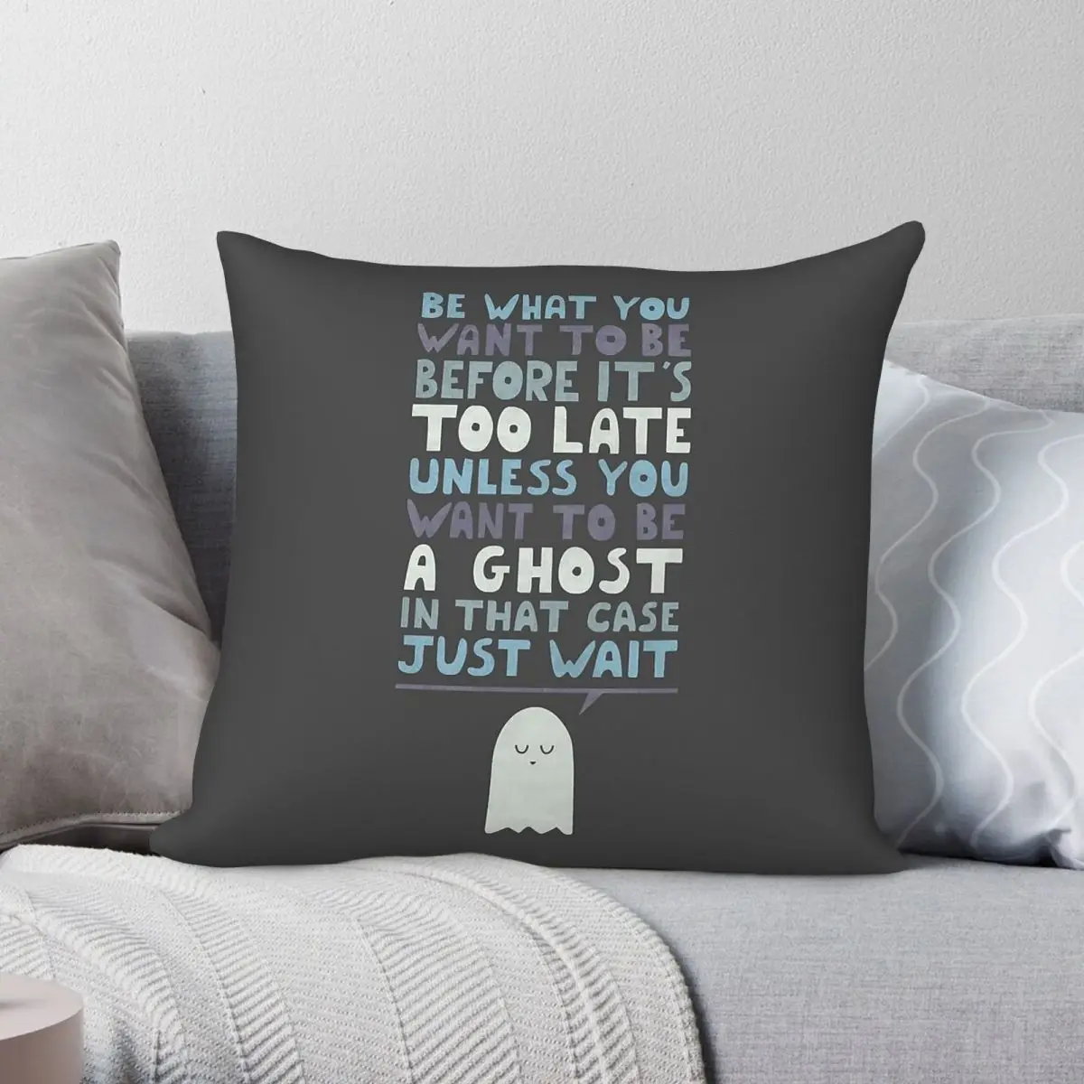 Motivational Speaker Ghost Quote Pillowcase Polyester Linen Velvet Creative Zip Decorative Pillow Case Home Cushion Cover 18