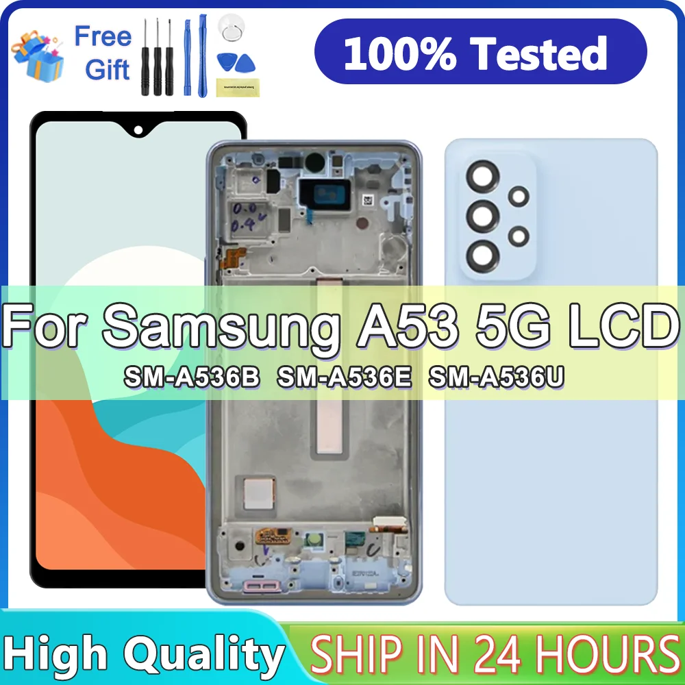 100% Tested A536 Display For Samsung A53 5G A536B A536U LCD Display Touch Screen With frame Digitizer Assembly Repair Parts