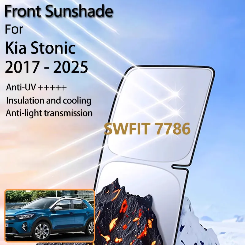 

Для Kia Stonic KX1 2020 2017-2025 YB аксессуары передний солнцезащитный козырек лобовое стекло автомобиля теплоизоляция защита от солнца УФ-защита
