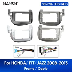 MAMSM 10 pollici per HONDA FIT JAZZ 2008-2013 Car Android lettore DVD Radio Trim schermi cruscotto in plastica cavi telaio Auto Harnes