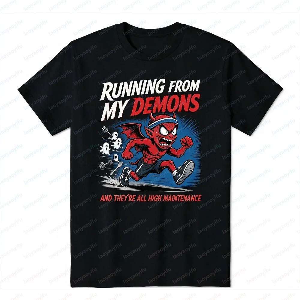RUNNING FROM MY DEMONS AND THEY'RE ALL HIGH MAINTENANCE Unisex shirt Summer  Fashion Sport Cartoon Devil Graphic Fitness Tees