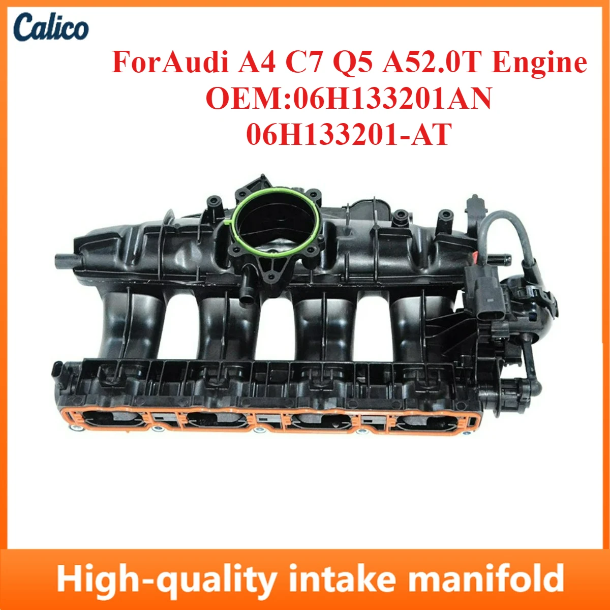 

Zero Defects Apply To The Intake Manifold of The Audi A4 C7 Q5 A52.0T Engine, OEM:06H133201AN 06H133201-AT