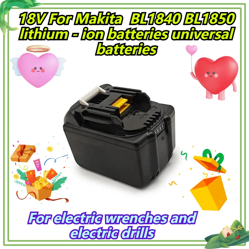 

18V For Makita BL1840 BL1850 lithium - ion batteries universal batteries For electric wrenches and electric drills