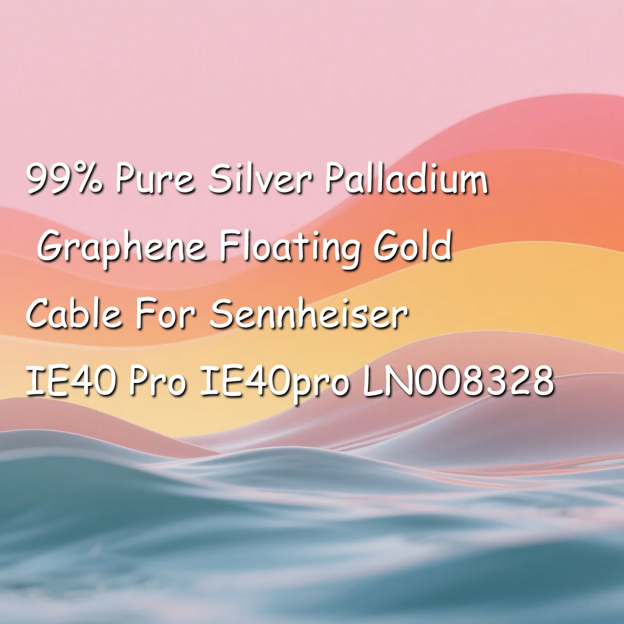 99 % reines Silber-Palladium-Graphen-Floating-Goldkabel für Sennheiser IE40 Pro IE40pro LN008328