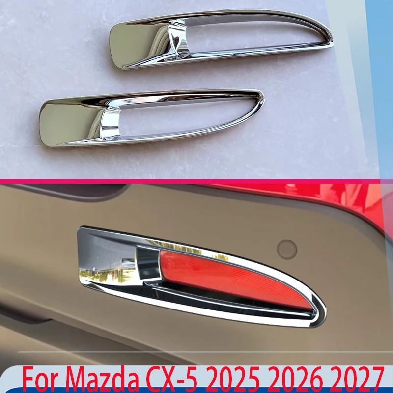 

For Mazda CX-5 2025 2026 2027 Car Accessories ABS Chrome Rear Reflector Fog Light Lamp Cover Trim Bezel Frame Styling Garnish