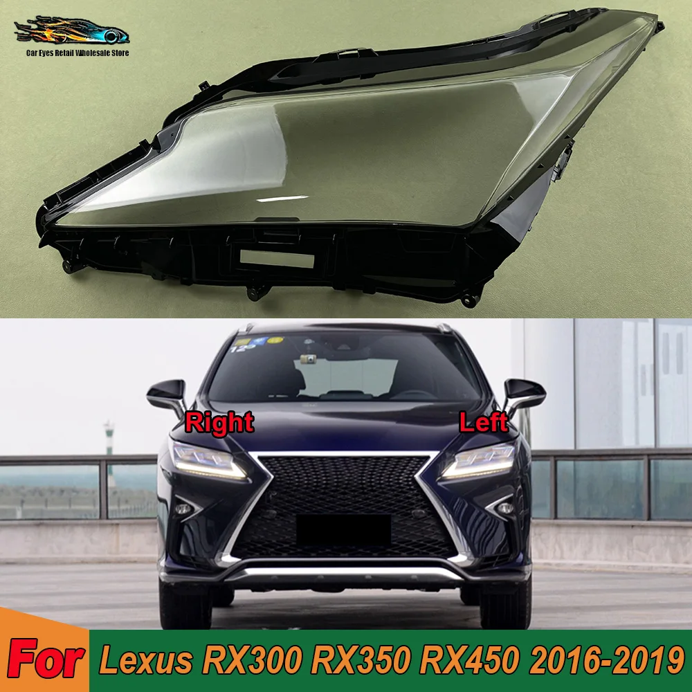 For Lexus 2016 2017 2018 2019 RX300 RX350 RX450 Transparent Headlamp Cover Lamp Shade Front Headlight Shell Lampshade Lens shell