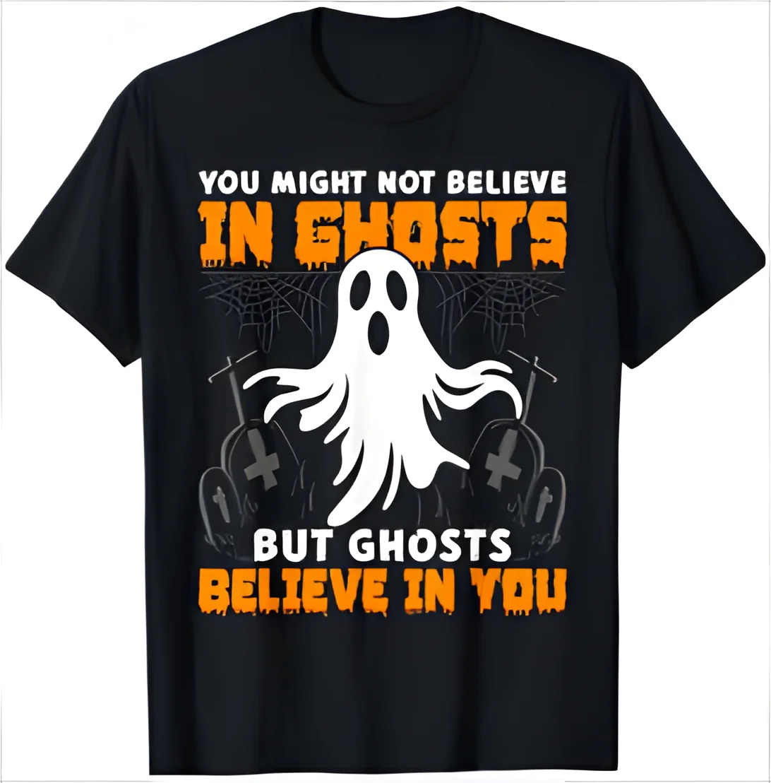 Ghosts Believe in You Shirt Spooky Ghost Shirt Halloween T-Shirt