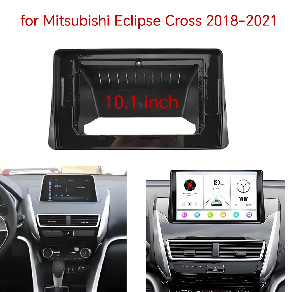 

10.1 "2 Din Automotive video panel for Mitsubishi Eclipse Cross 2018-2021 Android Stereo Panel GPS MP5 Player frame Fascia