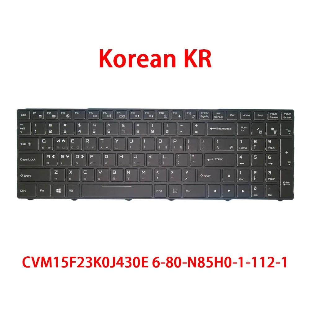 Backlit Keyboard CVM15F20J0J430E 6-80-N85H0-212-1 Japanese/CVM15F23K0J430E CVM15F23K0J430J Korean/CVM15F26TQJ4309 Turkey