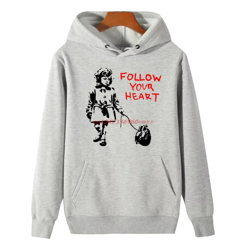 Banksy Follow Your Heart Street Art Banksy sudaderas con capucha gráficas adecuadas para todas las edades suéter grueso Sudadera con capucha ropa masculina