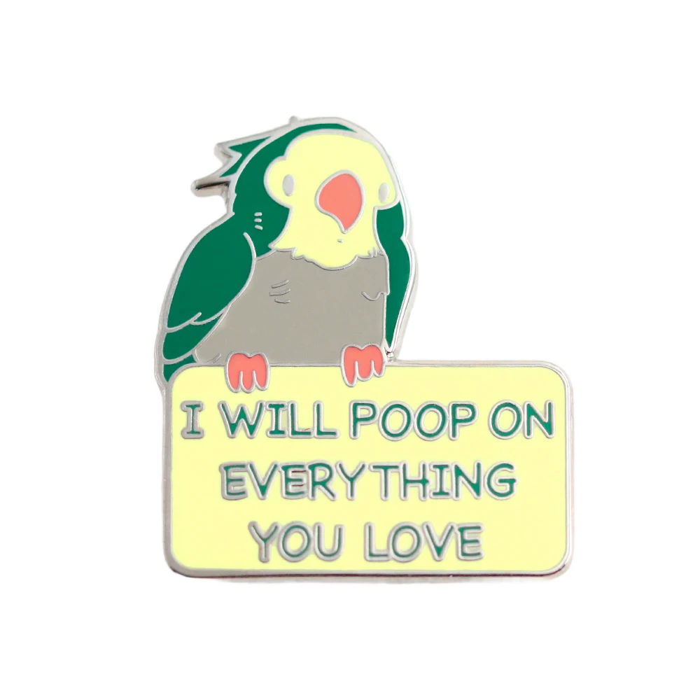 I Will Poop On Everything You Love Badge Green Budgie Enamel Pin Funny Bird Meme Brooch Pet Bird Lover Gift