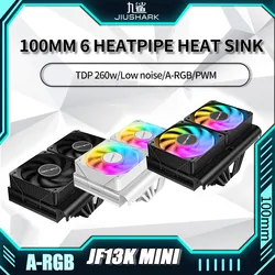 JiuShrak JF13K mini CPU Cooler Push-Down AMD 100mm placa de video Fan ARGB13 Generation 1700 AM4 AM5 PWM