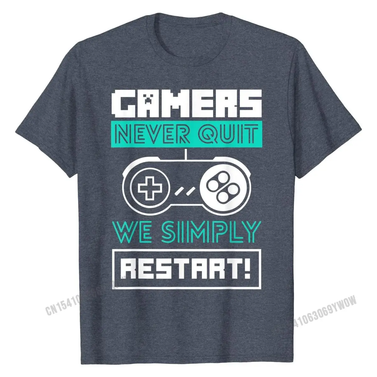 Gamers never quit We simply restart Gaming Gift T-Shirt T Shirt Hip Hop Casual Cotton Men T Shirts Europe