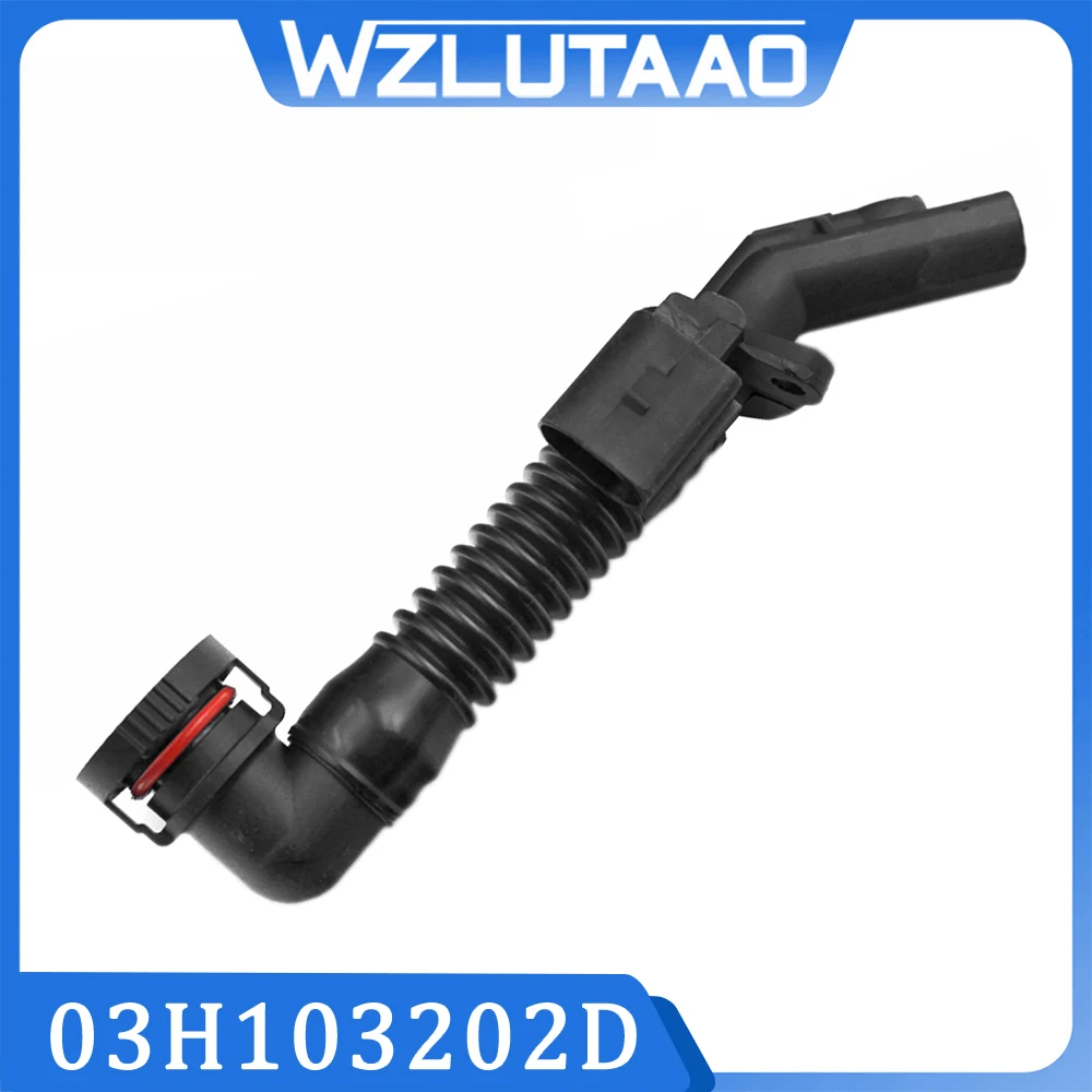

03H103202D Cylinder Head Cover Breather Vent Hose 03H 103 202 D For Audi Q7 4L 3.6 2006-2010 VW CC B7 Passat Phaeton Touareg 3.6