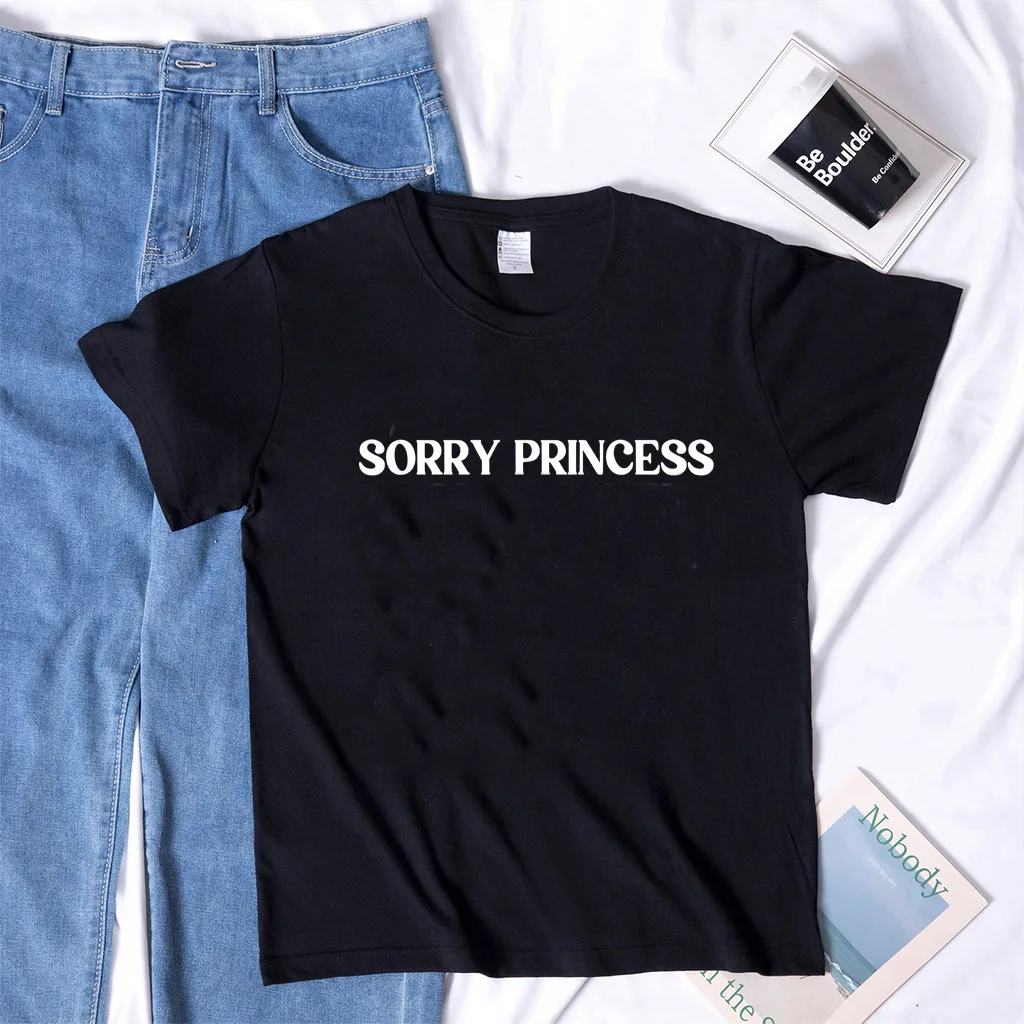 kuakuayu Sorry Princess I Only Date Graphic T Shirt Summer Fashion Unisex Tshirt Short Sleeve Top Tees image 3