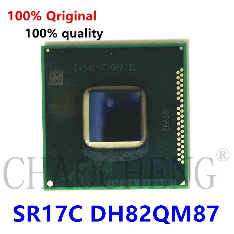 100% Original new DH82HM87 SR13H DH82HM86 SR13J DH82HM87 SR17D DH82HM86 SR17E DH82QM87 SR17C  BGA Chipset