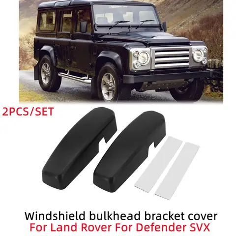 2pc Car Covers For Windscreen-Bulkhead Support Bracket For Land Rover Defender SVX Windscreen Bulkhead Bracket Cover Matte Black