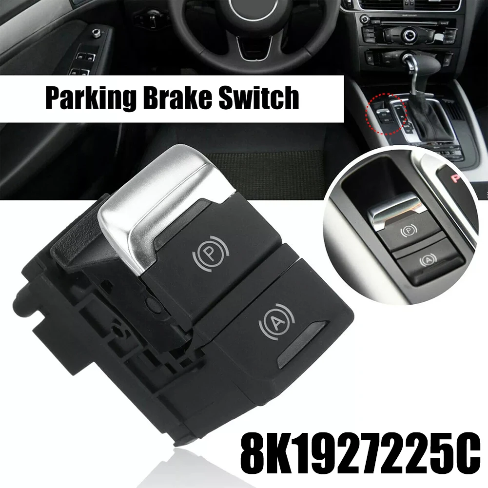 

Parking Hand Brake Switch 8K1927225C Handbrake Hold Parking Brake Switch Button For A5 For Q5 For A4 B8 For RS4 For RS5 Plastic