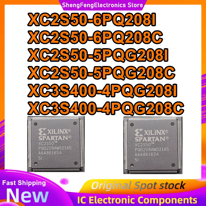 

XC2S50-6PQ208I XC2S50-6PQ208C XC2S50-5PQG208I XC2S50-5PQG208C XC3S400-4PQG208I XC3S400-4PQG208C Микросхема Новый оригинальный на складе