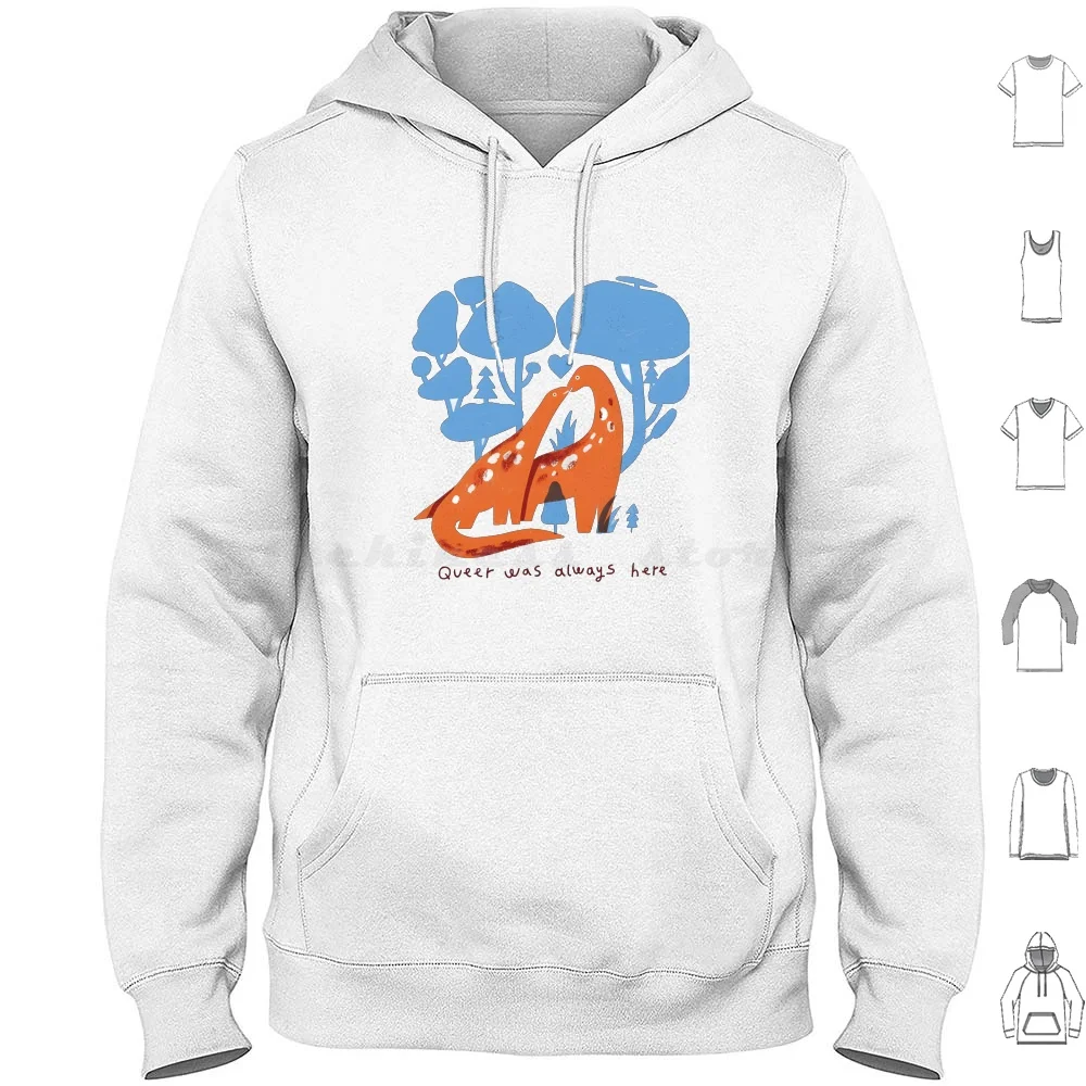 Queer Was Always Here Pride Hoodies Long Sleeve Queer Was Always Here Queer Pride Dino Dinosaur Dinosaurs T Rex Love