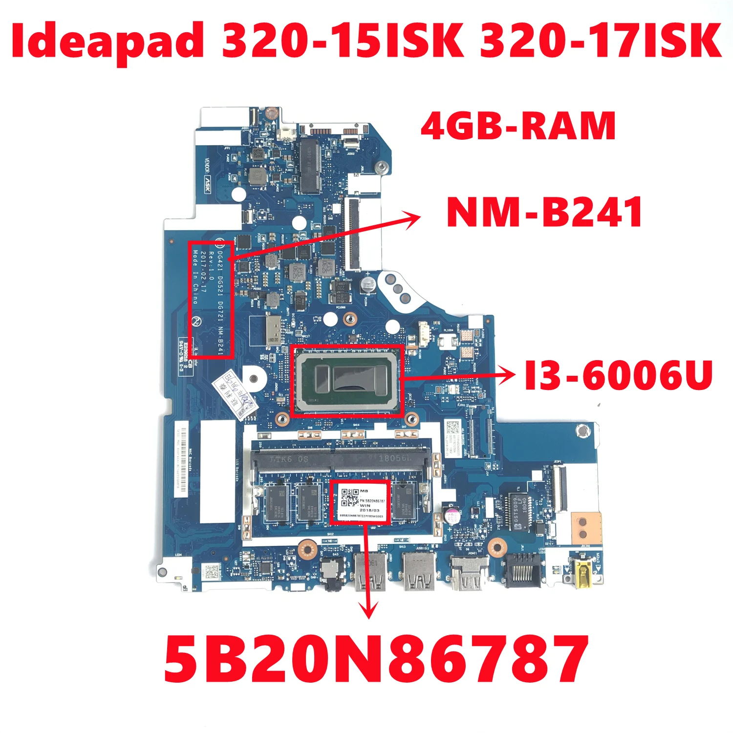 5B20N86787 Para Lenovo Ideapad 320-15ISK 320-17ISK Laptop Motherboard DG421 DG521 DG721 NM-B241 Com I3-6006U 4GB-RAM 100% Testado