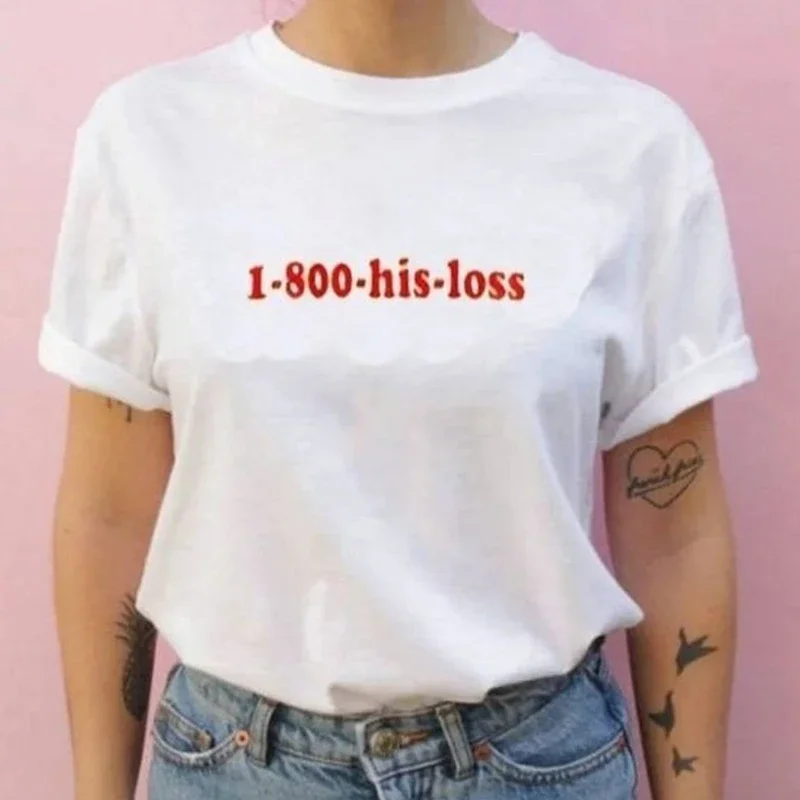 Y2k Short Sleeves Summer Loose T-shirt 1-800-his-loss Tops Cotton Quote Instagram 90s Outfits Top Hipster Clothes Fashion Tee