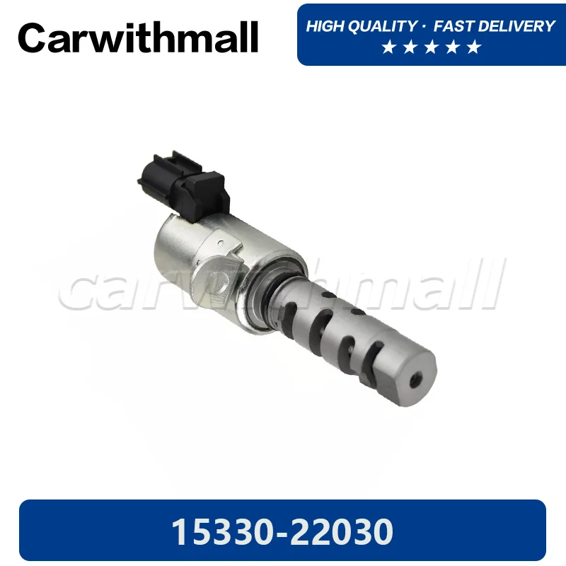 Oil Pressure Valve Engine Variable Timing Solenoid Fits Celcia Corolla Matrix MR2 vvt 15330-22030 /15330 22030 /1533022030