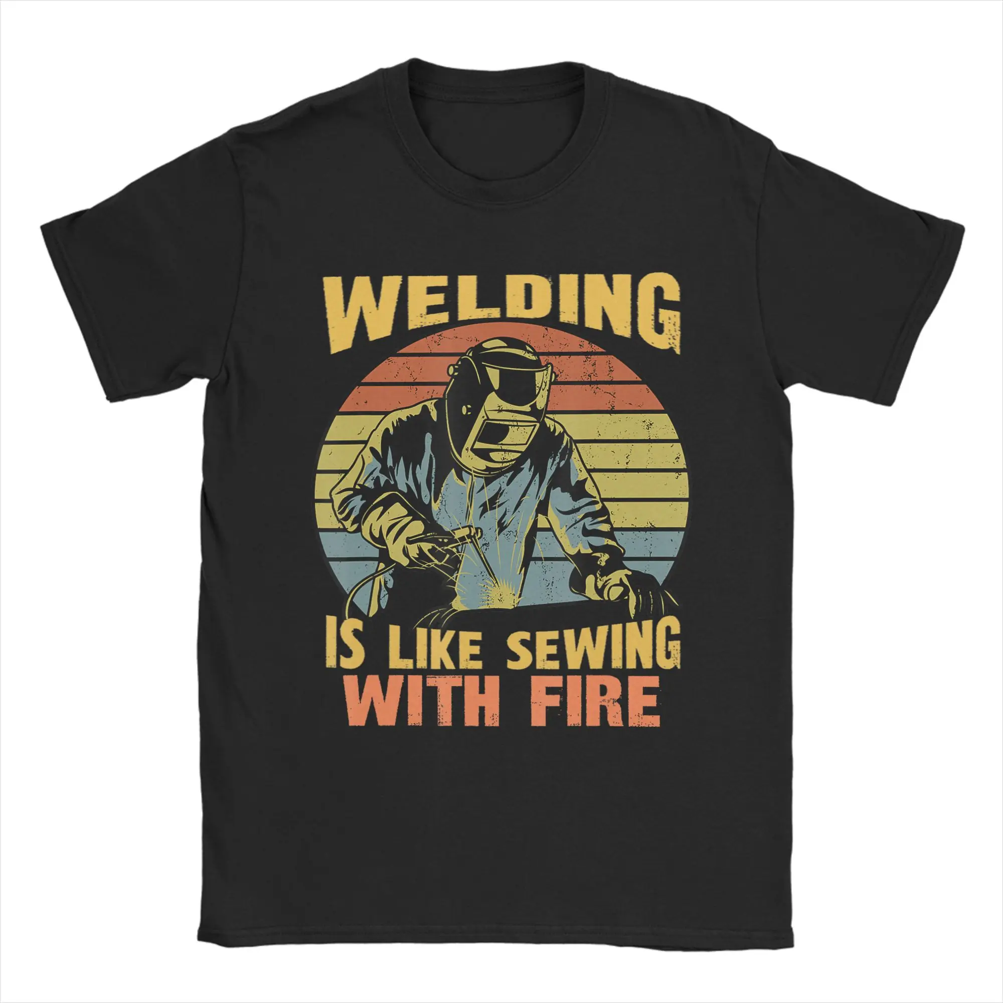 Welding is Like Sewing with Fire Men's T Shirts  Unique Tees Short Sleeve Crewneck T-Shirts 100% Cotton Graphic Clothes