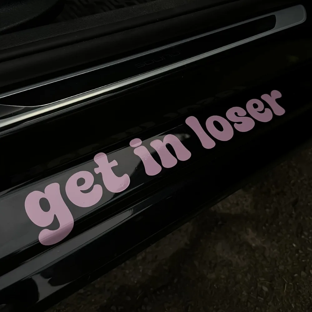 Get in Loser Vinyl Decal Sticker - Humorous Text for Car Interior, Laptop, Water Bottle - Durable, Weather-Resistant