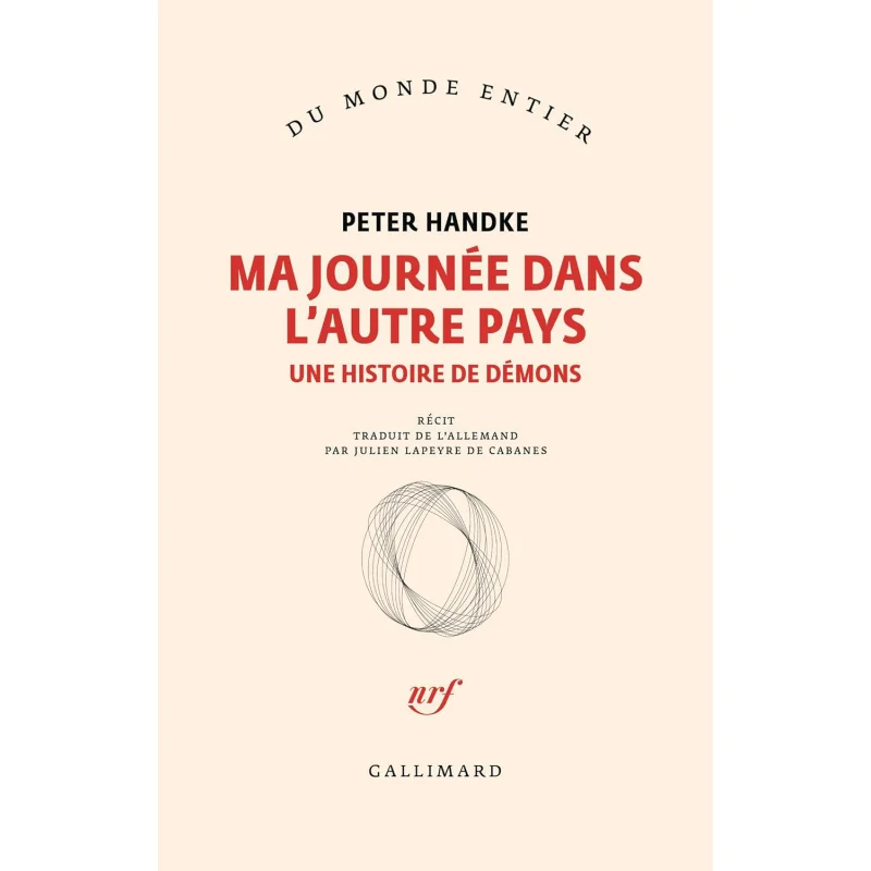 My Day In The Other Country A Story Of Demons Story Peter Handke Gallimard 9782072970382 Book